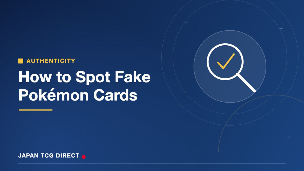 How to Spot Fake Japanese Pokémon Cards — Japan TCG Direct