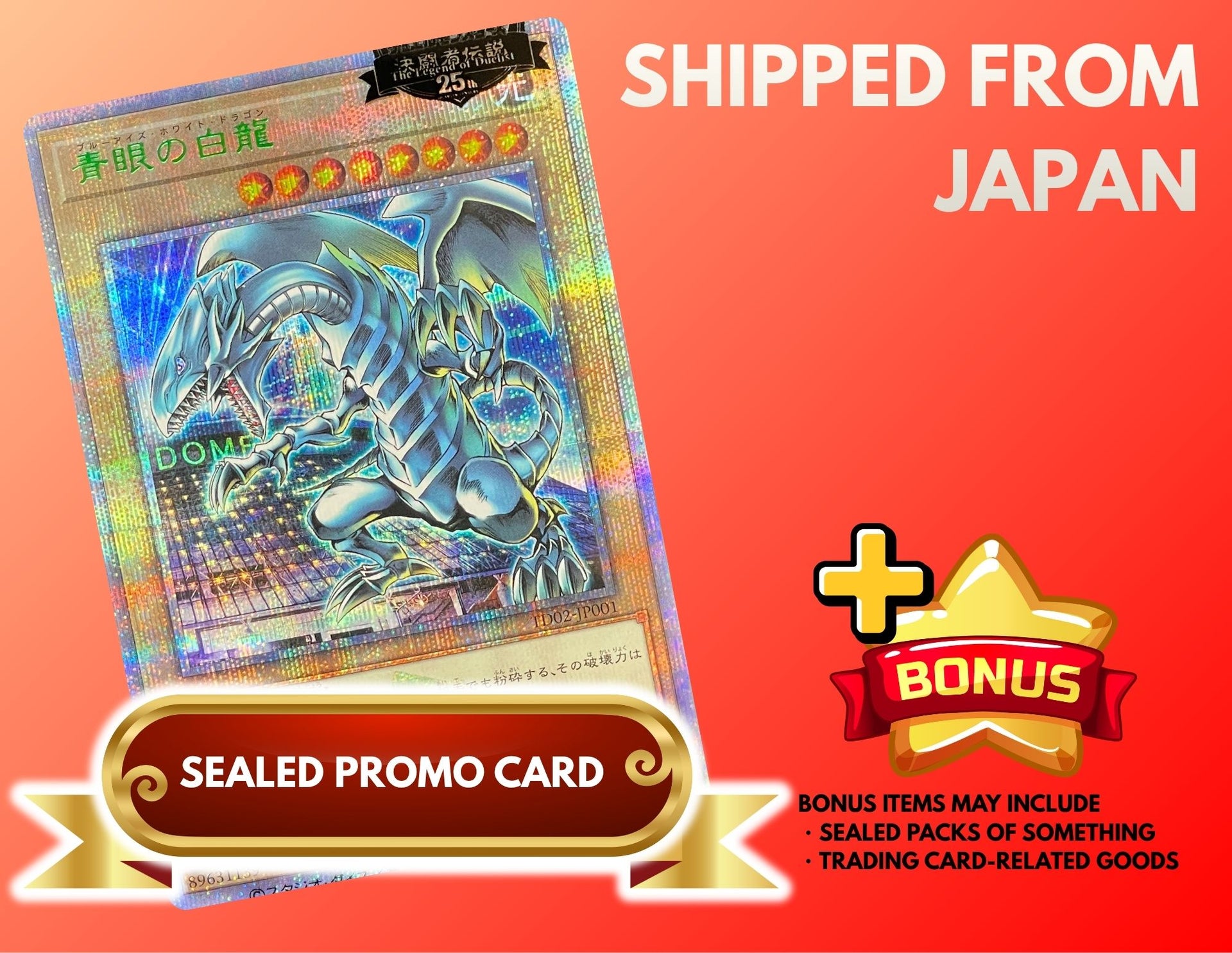 Blue-Eyes White Dragon 25th SE [TD02-JP001](TOKYO DOME GREEN 25th Ver.)：Sealed Promo Card：Yu-Gi-Oh!